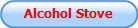 Alcohol Stove